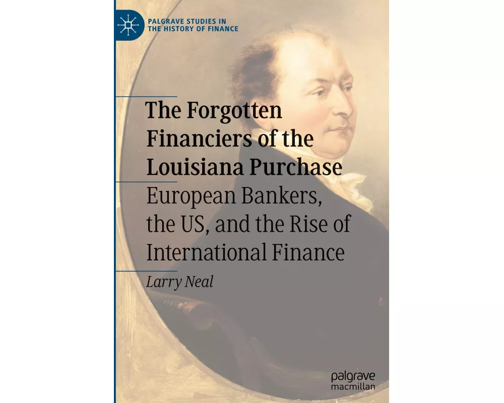 The Forgotten Financiers of the Louisiana Purchase