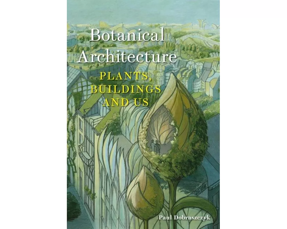 Botanical Architecture