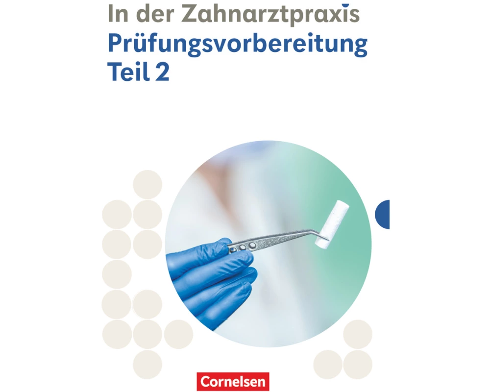 Zahnmedizinische Fachangestellte - Ausgabe 2023 - 2./3. Ausbildungsjahr