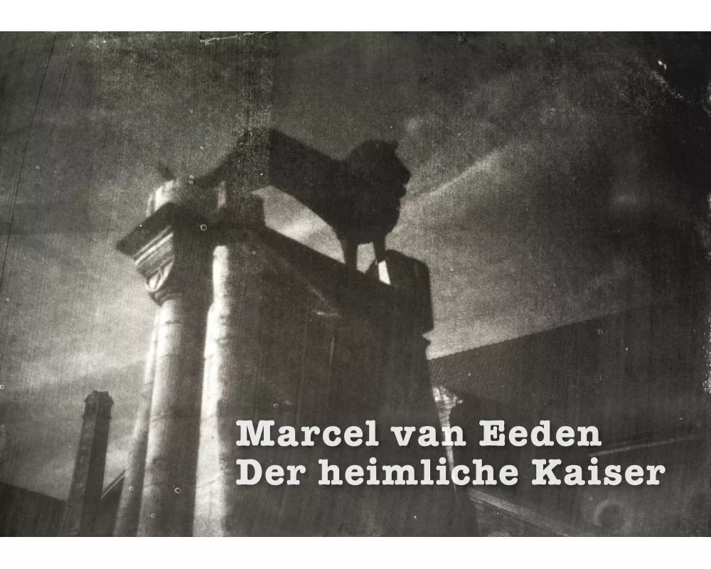 Der heimliche Kaiser