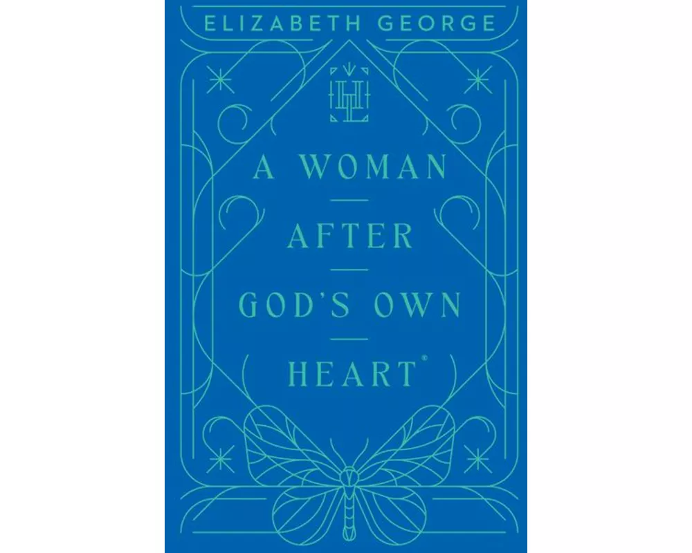 A Woman After God's Own Heart