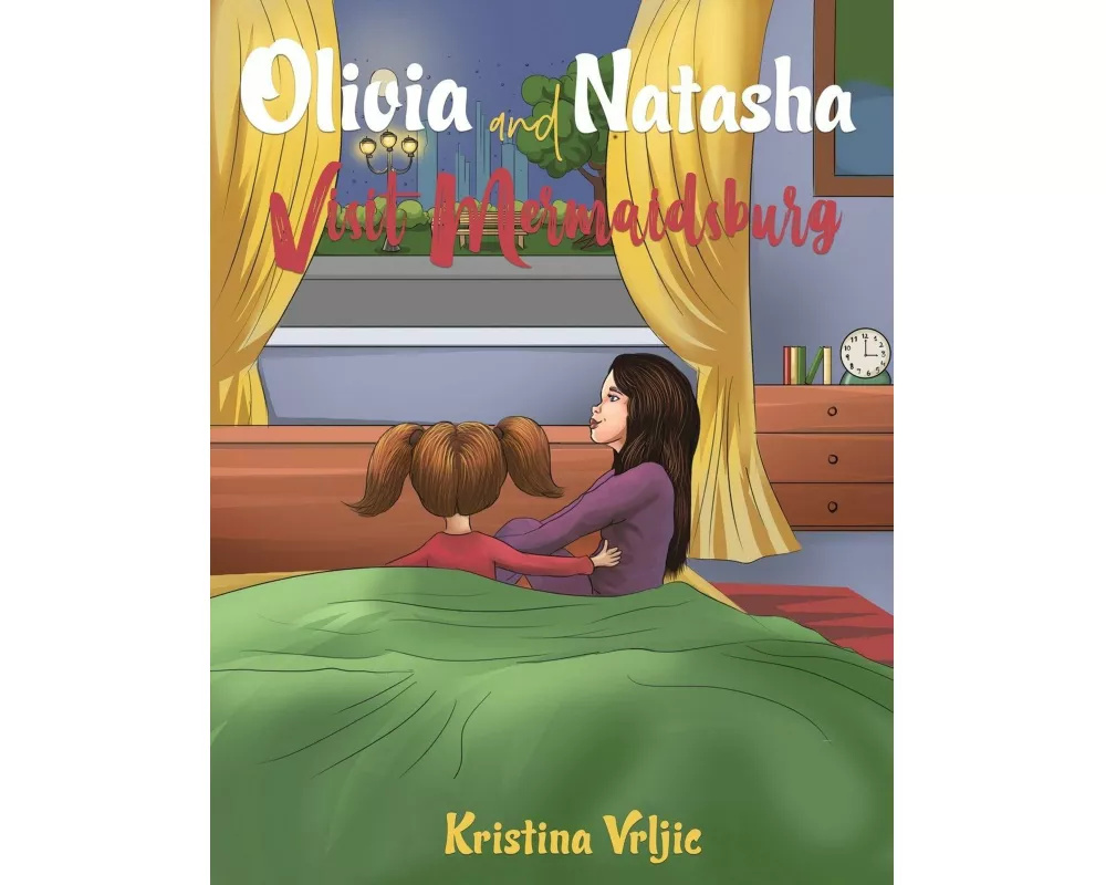 Olivia and Natasha Visit Mermaidsburg