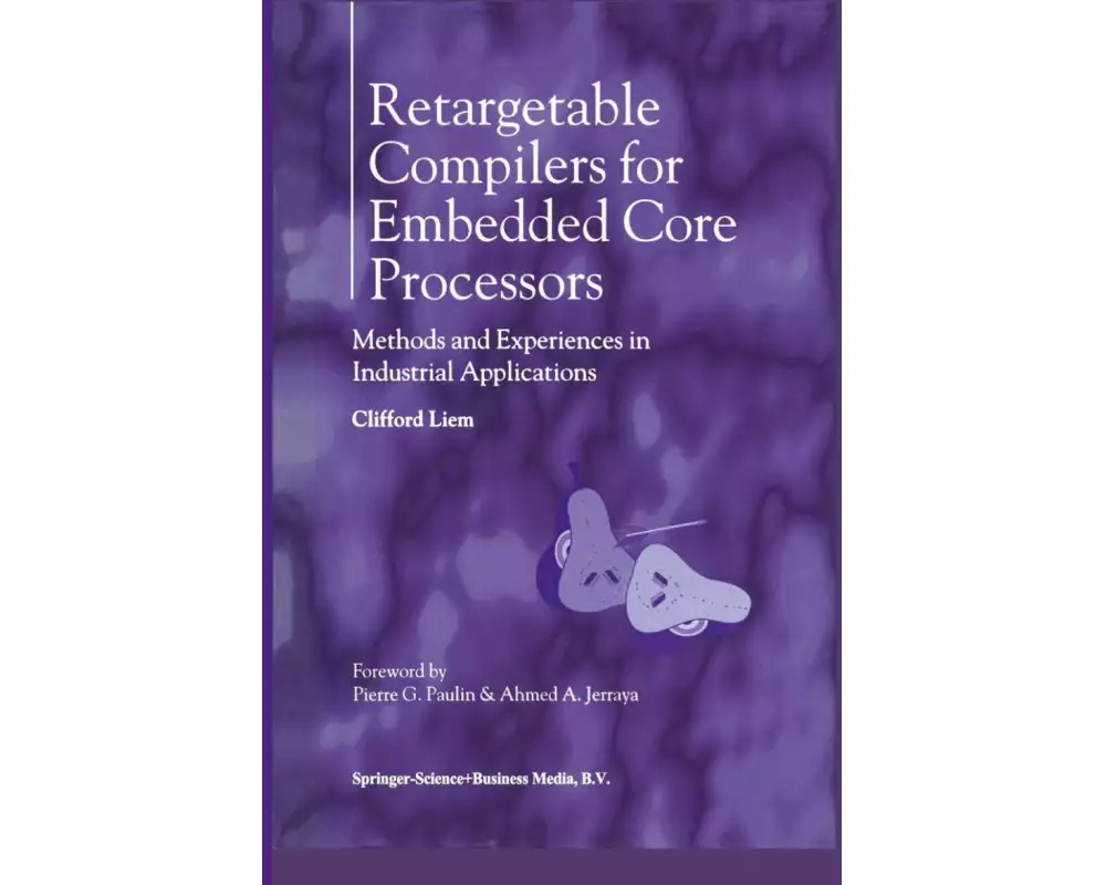 Retargetable Compilers for Embedded Core Processors