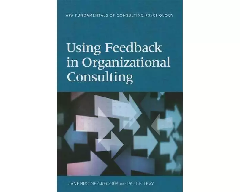 Using Feedback in Organizational Consulting