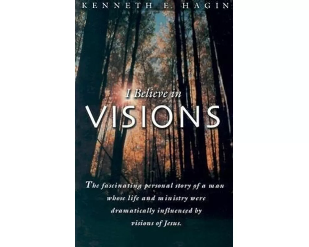 I Believe in Visions