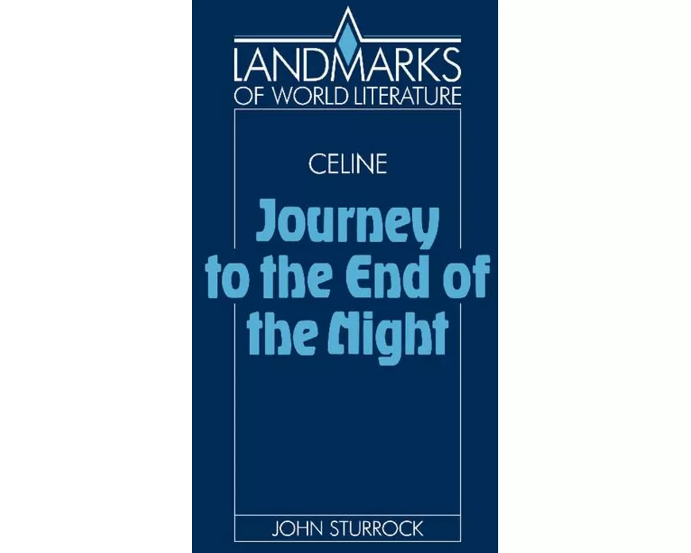 Louis-Ferdinand Celine, Journey to the End of the Night