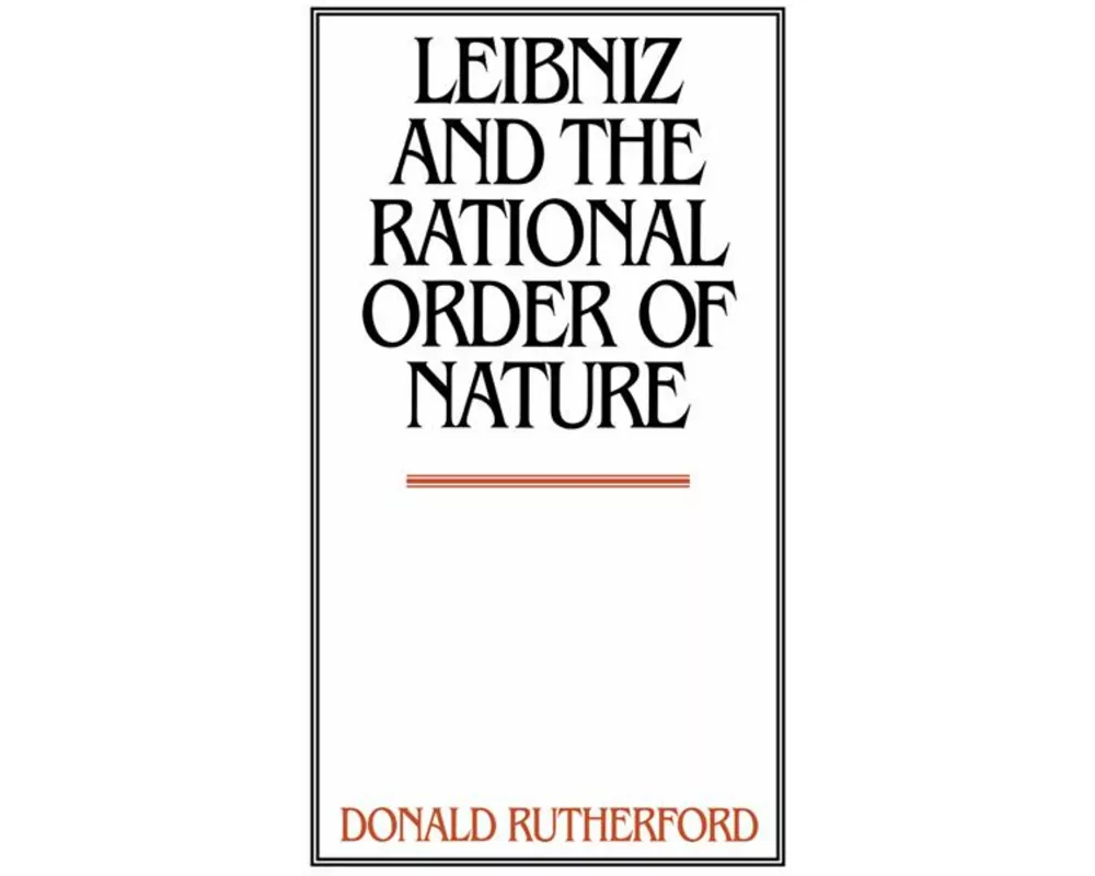 Leibniz and the Rational Order of Nature