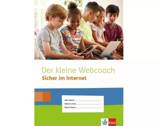 Der kleine Webcoach. Sicher im Internet