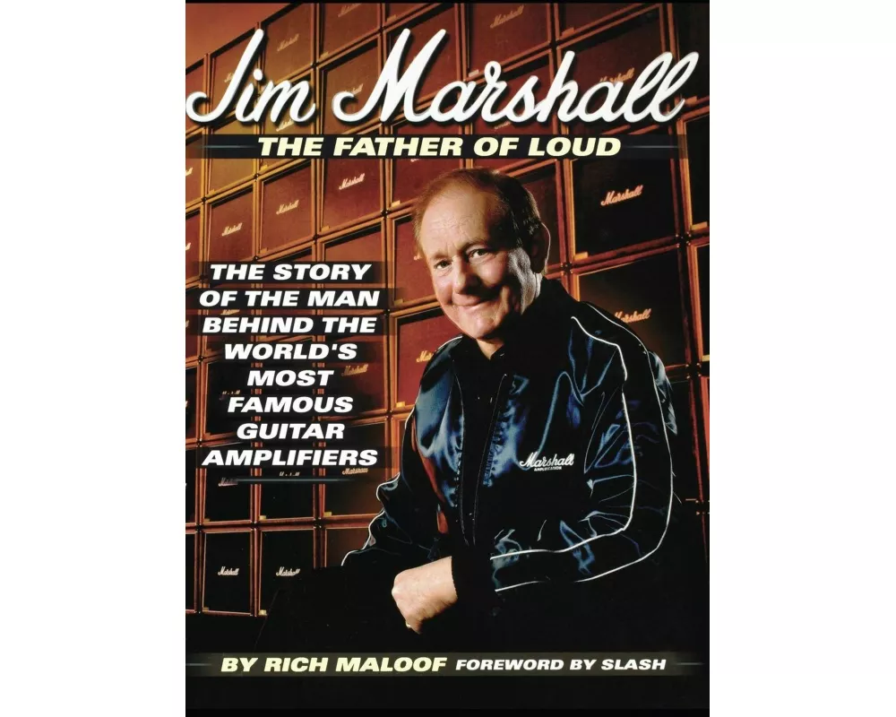 Jim Marshall - The Father of Loud