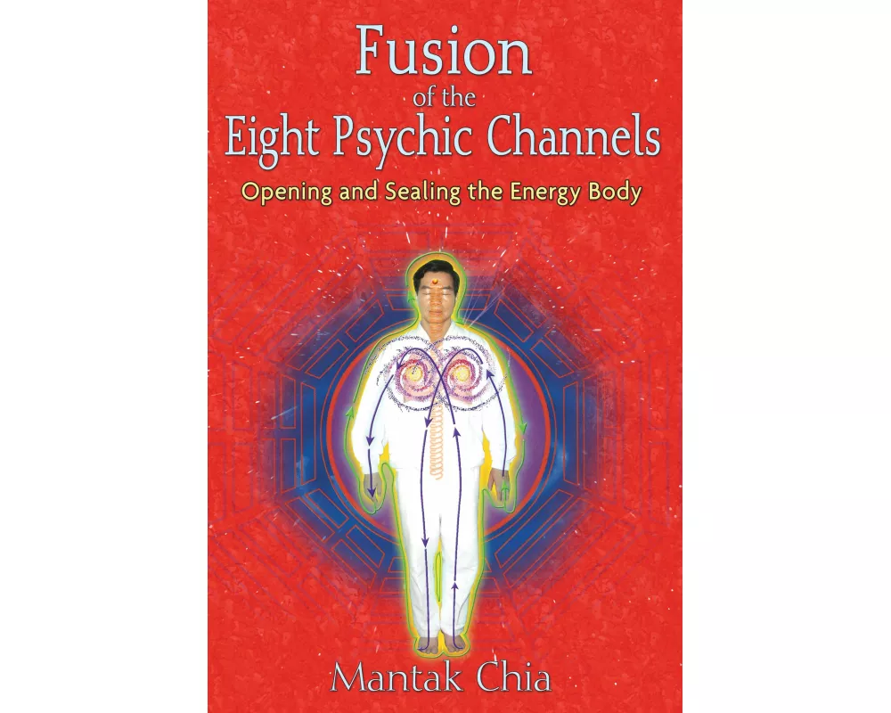 Fusion of the Eight Psychic Channels