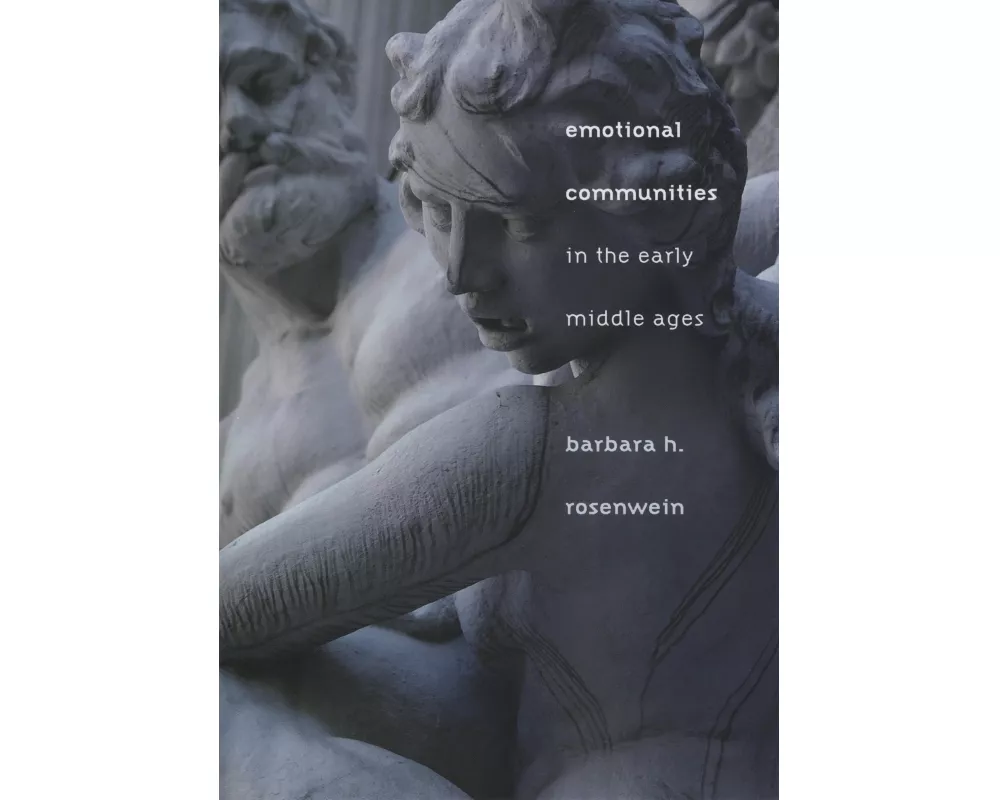 Emotional Communities in the Early Middle Ages