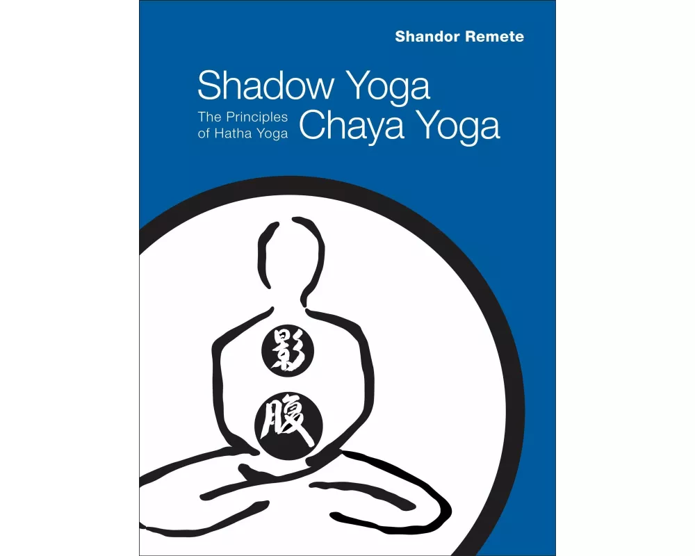 Shadow Yoga, Chaya Yoga