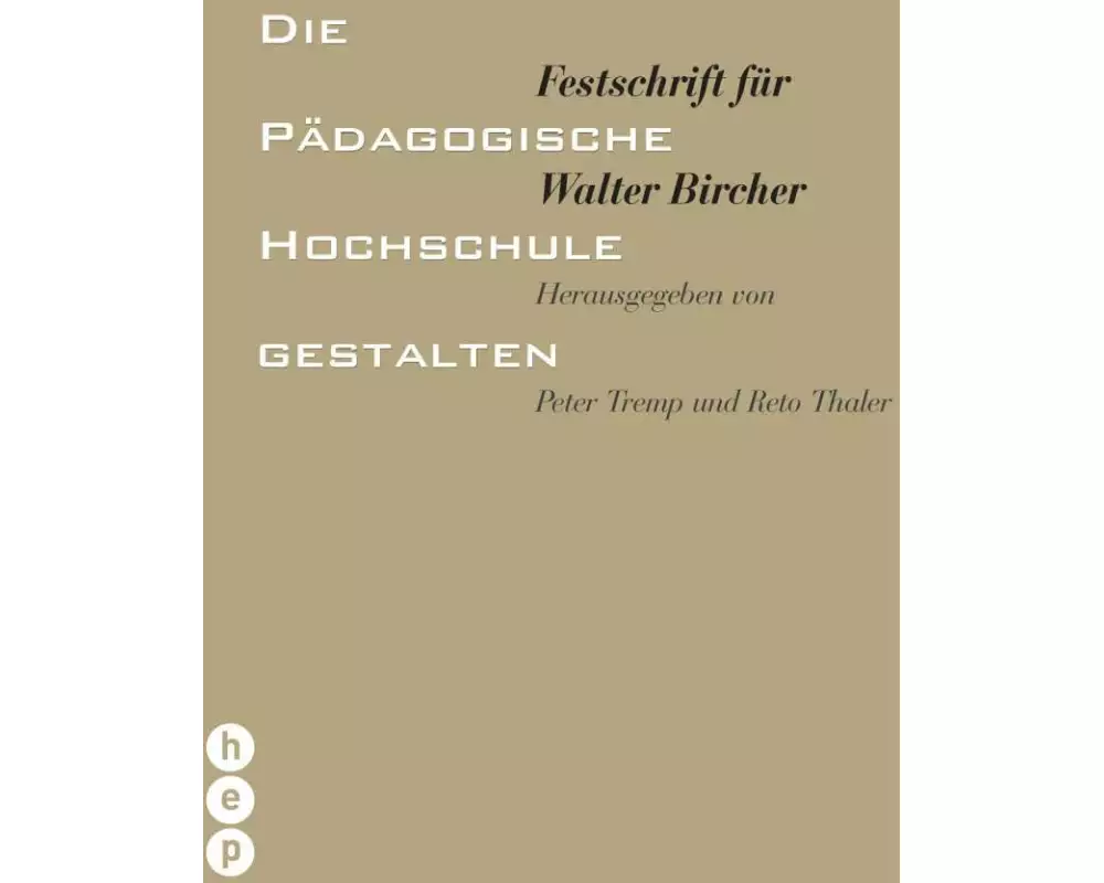 Die Pädagogische Hochschule gestalten