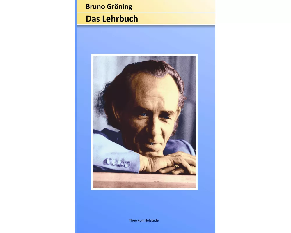 Bruno Gröning - Das Lehrbuch
