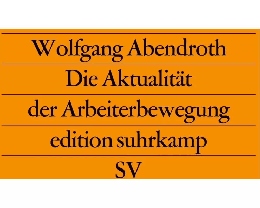 Die Aktualität der Arbeiterbewegung