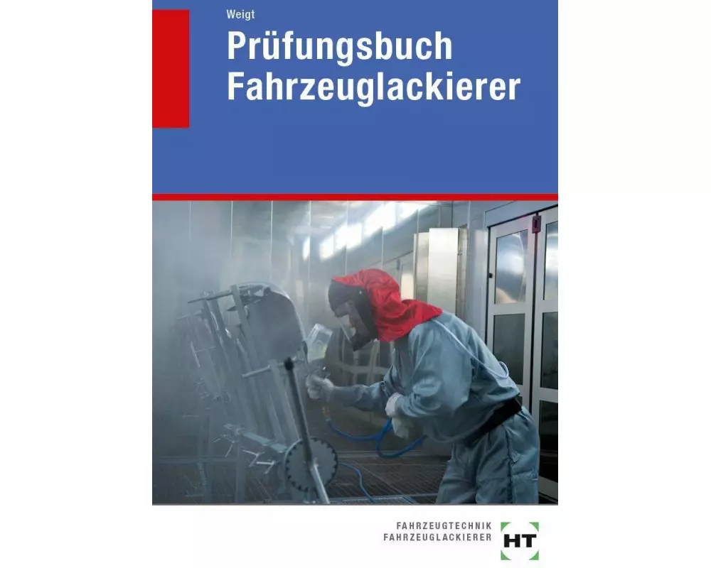 Prüfungsbuch Fahrzeuglackierer