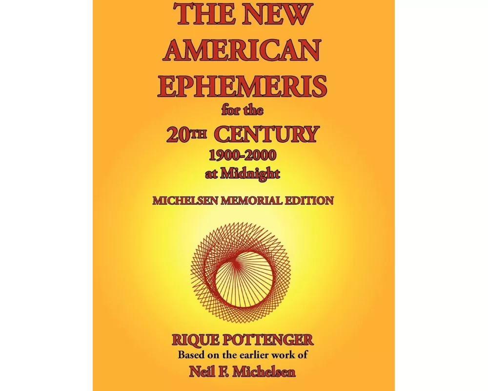 The New American Ephemeris for the 20th Century, 1900-2000 at Midnight