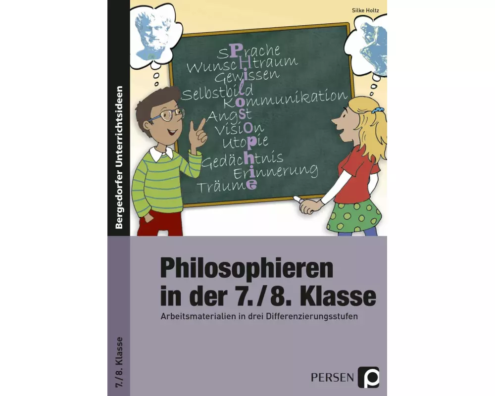 Philosophieren in der 7./8. Klasse