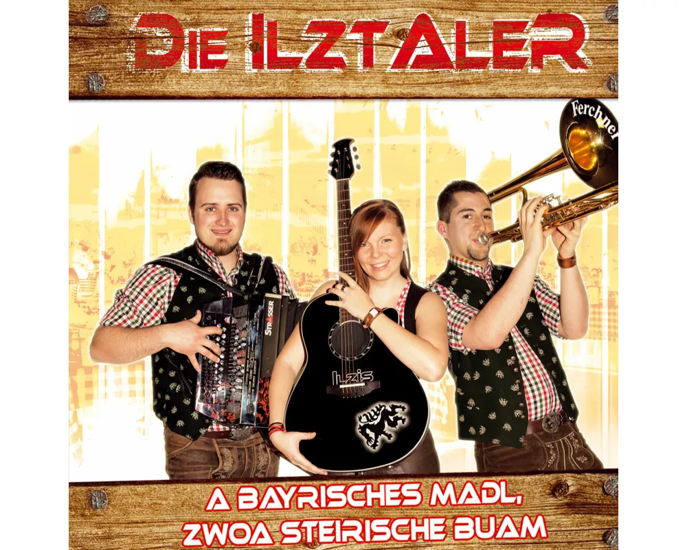 A bayrisches Madl,zwoa steirische Buam