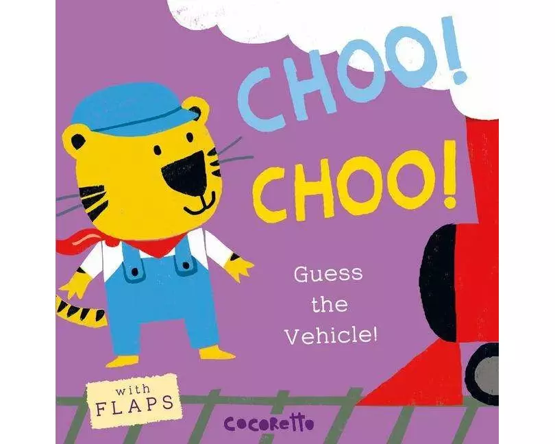 What's That Noise? Choo! Choo!