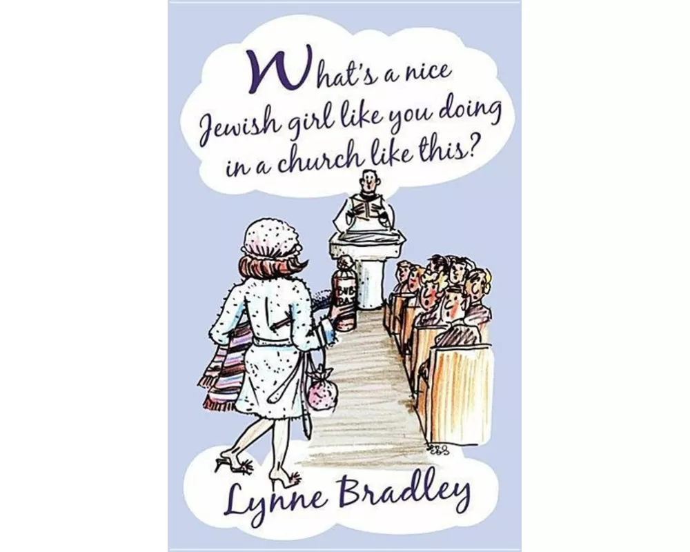 What's a Nice Jewish Girl Like You Doing in a Church Like This?