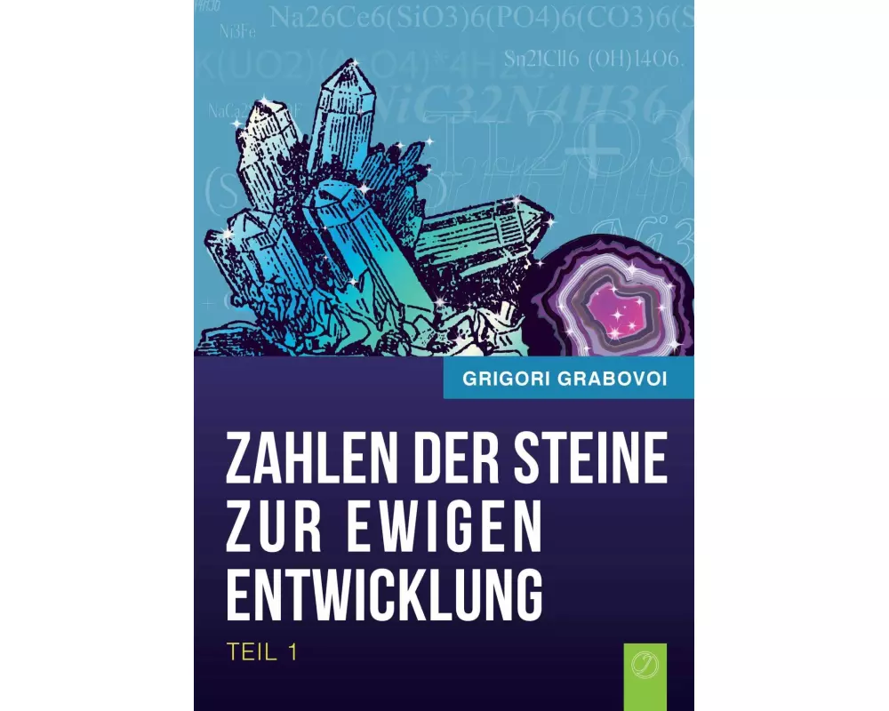 Die Zahlen der Steine zur ewigen Entwicklung - Teil 1