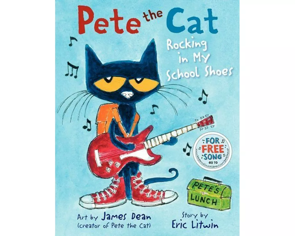 Pete the Cat: Rocking in My School Shoes