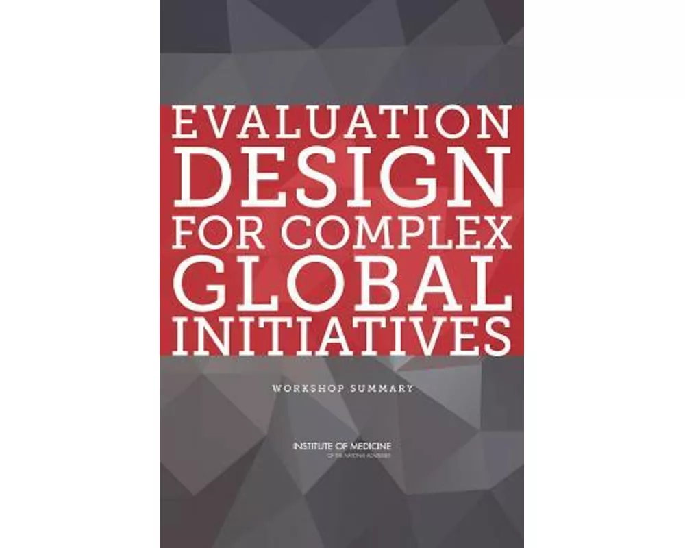 Evaluation Design for Complex Global Initiatives