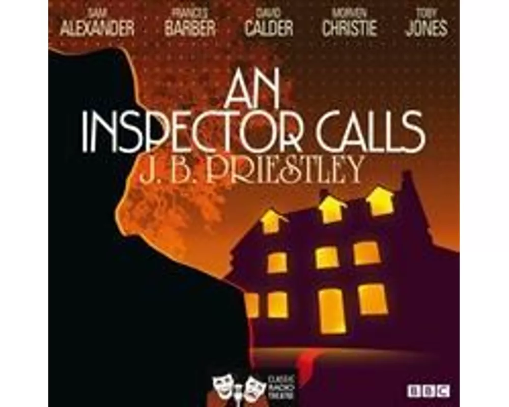 An Inspector Calls (Classic Radio Theatre)