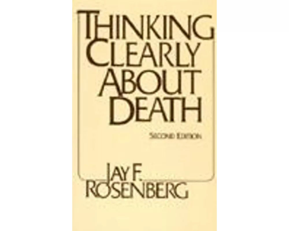 Thinking Clearly About Death