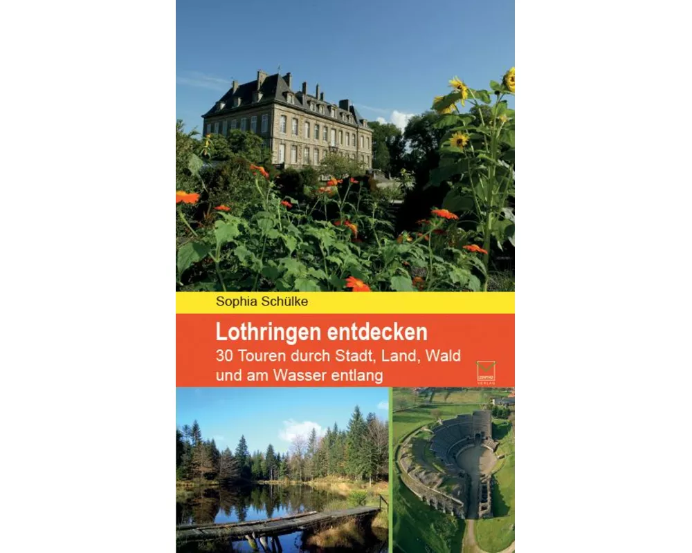Lothringen entdecken
