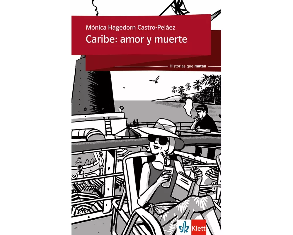 Historias que matan: Caribe: amor y muerte