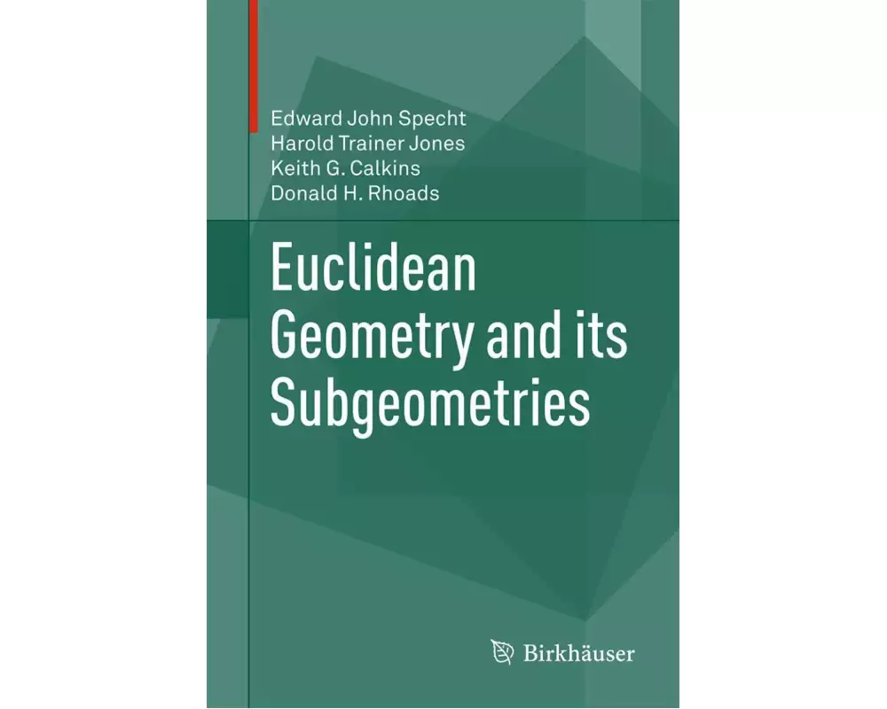 Euclidean Geometry and its Subgeometries