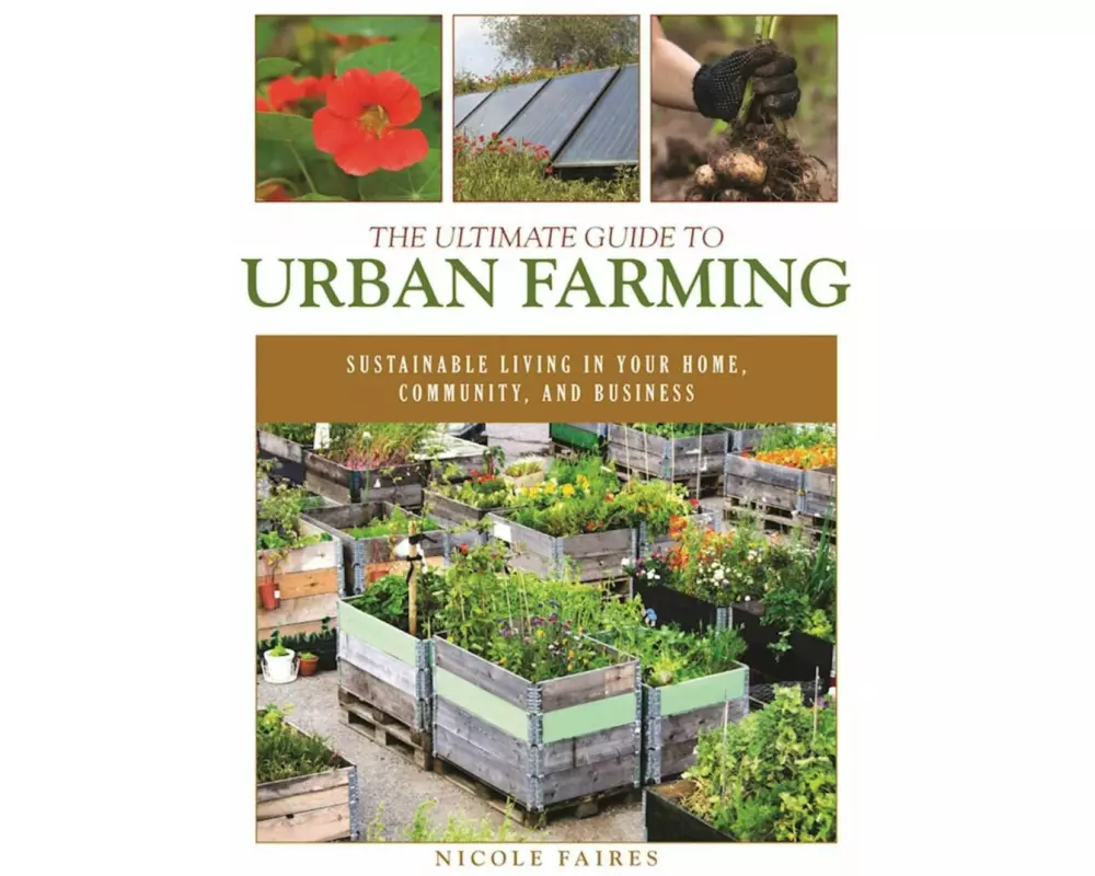 The Ultimate Guide to Urban Farming