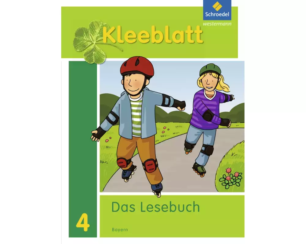 Kleeblatt. Das Lesebuch - Ausgabe 2014 Bayern