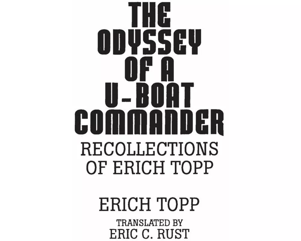 The Odyssey of a U-boat commander