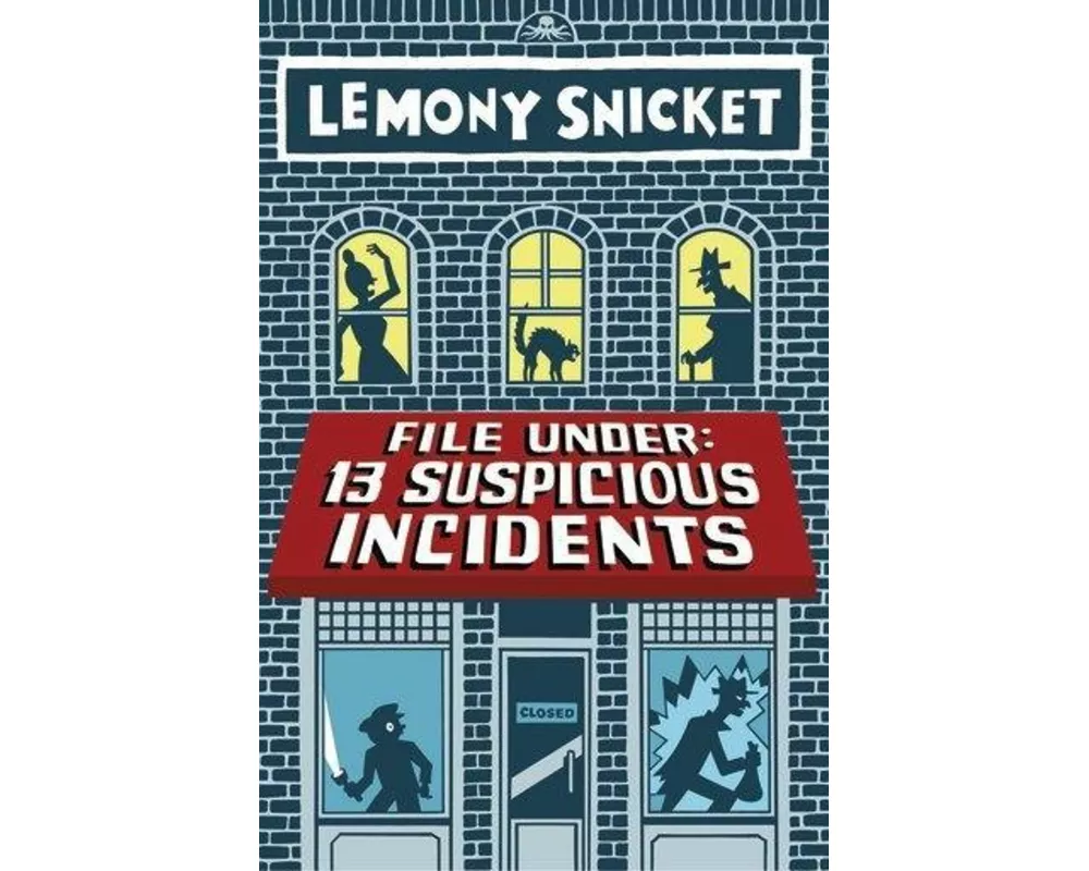 File Under: 13 Suspicious Incidents