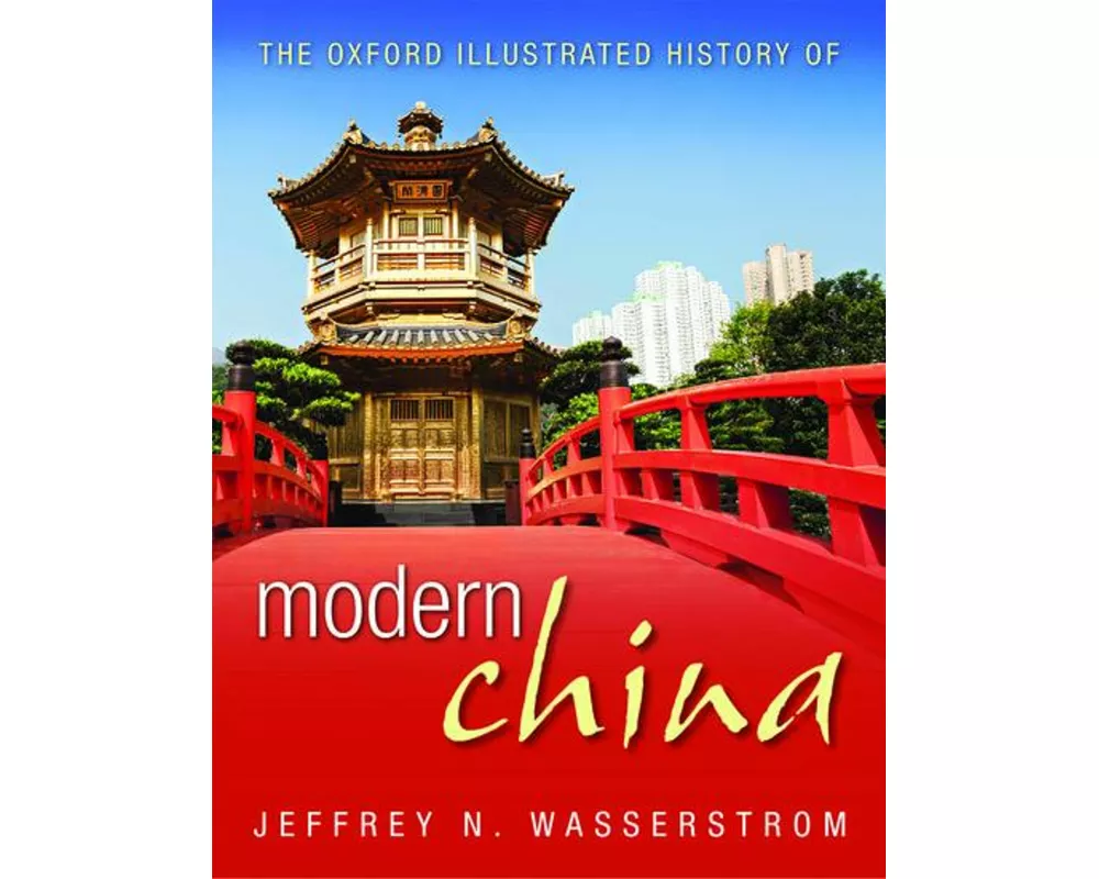 The Oxford Illustrated History of Modern China
