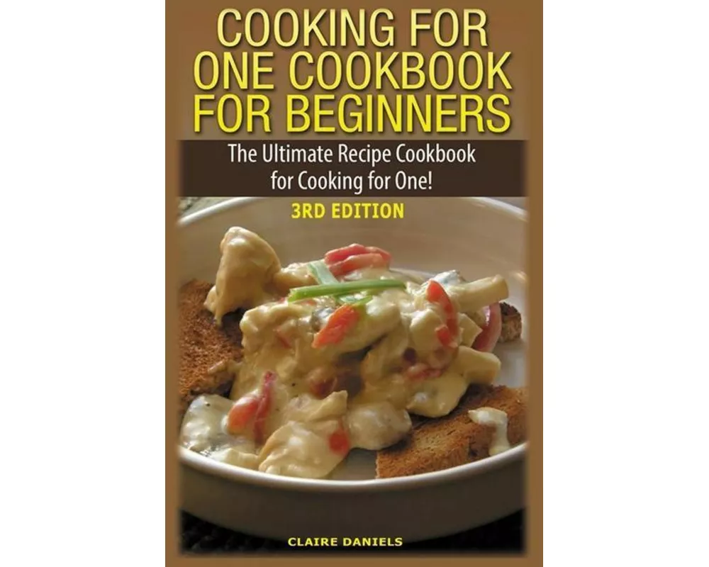 Cooking for One Cookbook for Beginners
