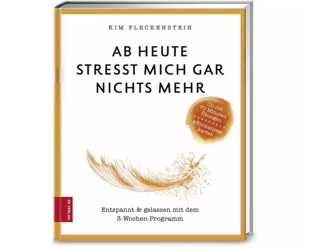 Ab heute stresst mich gar nichts mehr