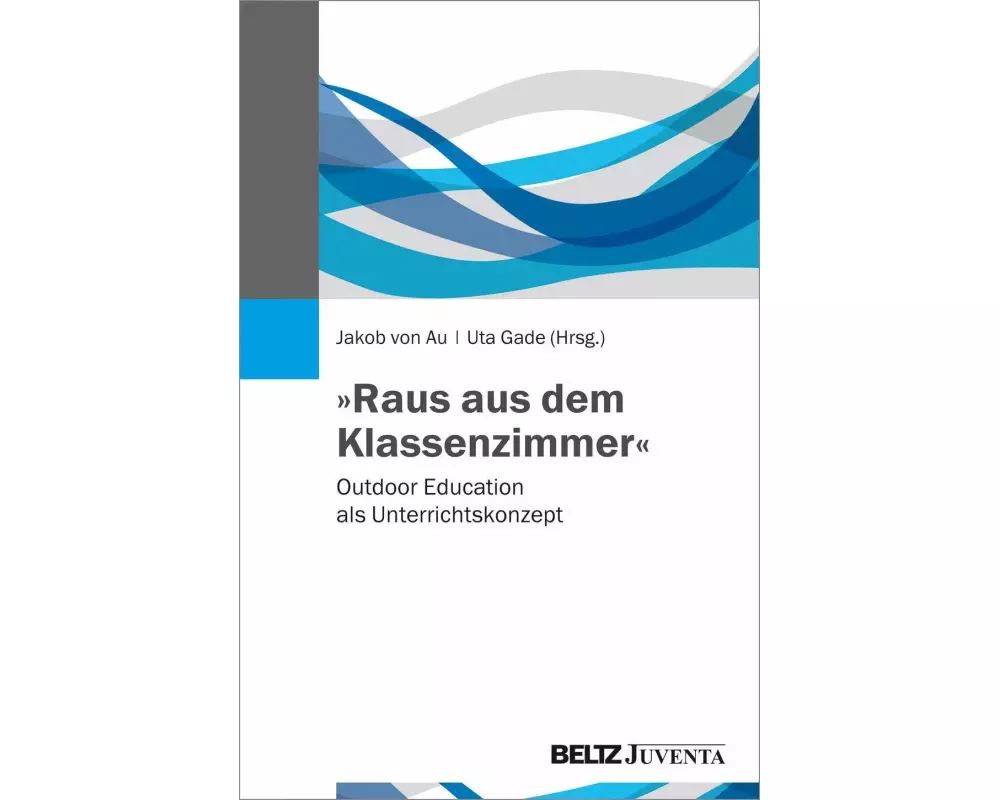 »Raus aus dem Klassenzimmer«