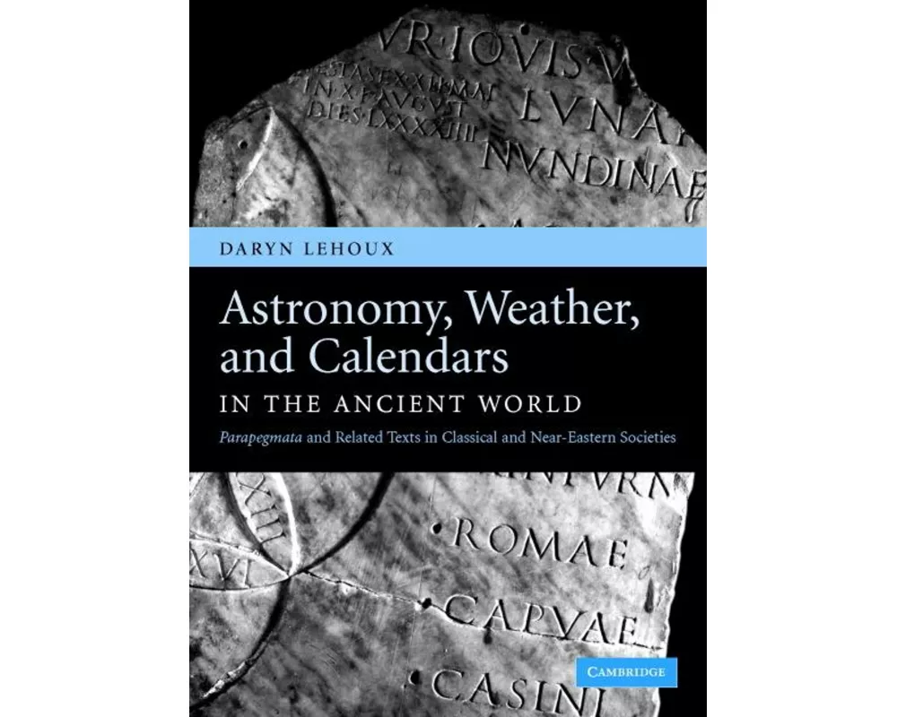 Astronomy, Weather, and Calendars in the Ancient World