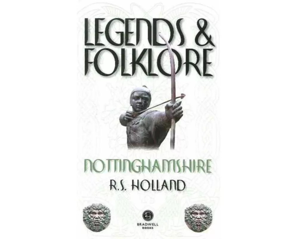 Legends & Folklore Nottinghamshire