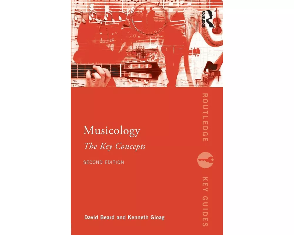 Musicology: The Key Concepts