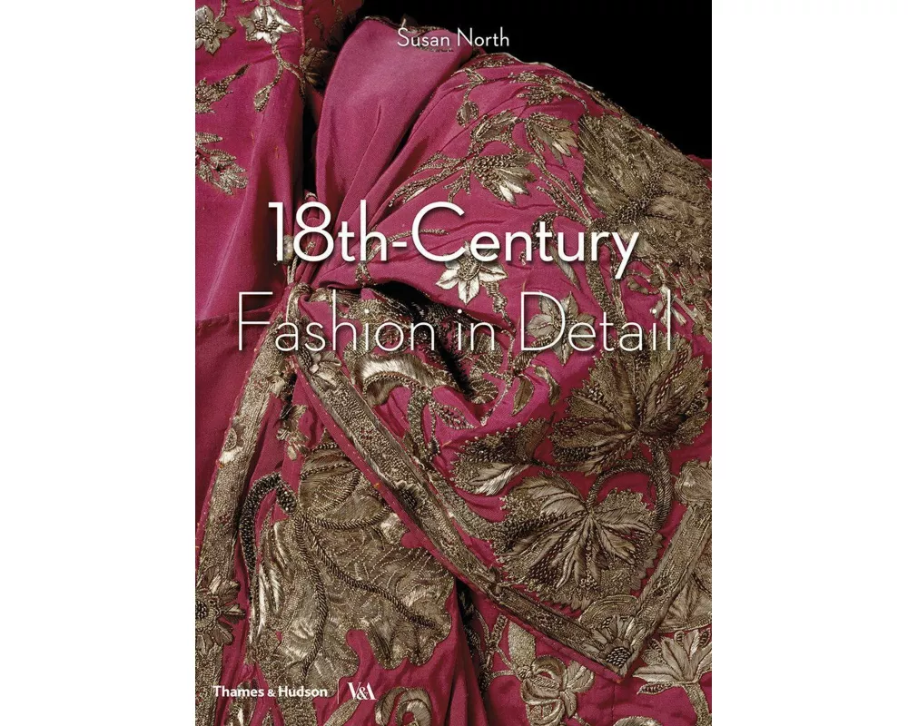 18th-Century Fashion in Detail (Victoria and Albert Museum)
