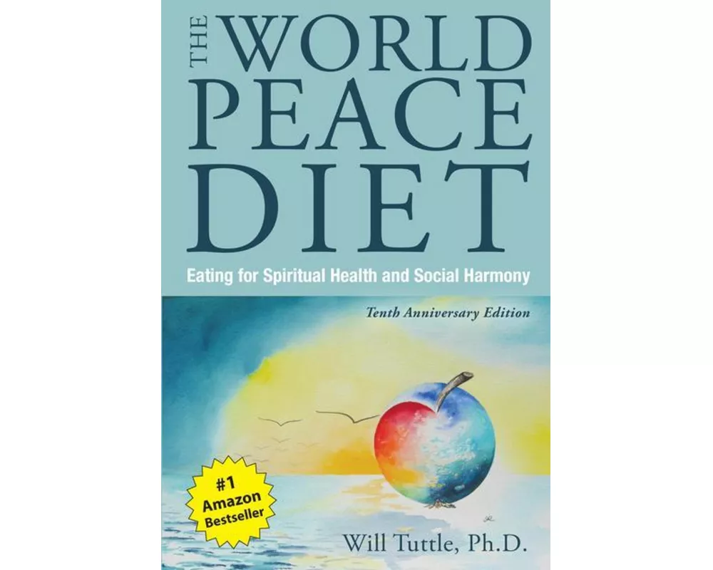 The World Peace Diet (Tenth Anniversary Edition)