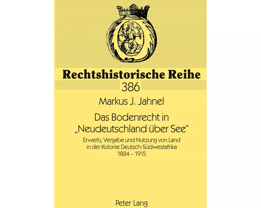 Das Bodenrecht in 'Neudeutschland über See'
