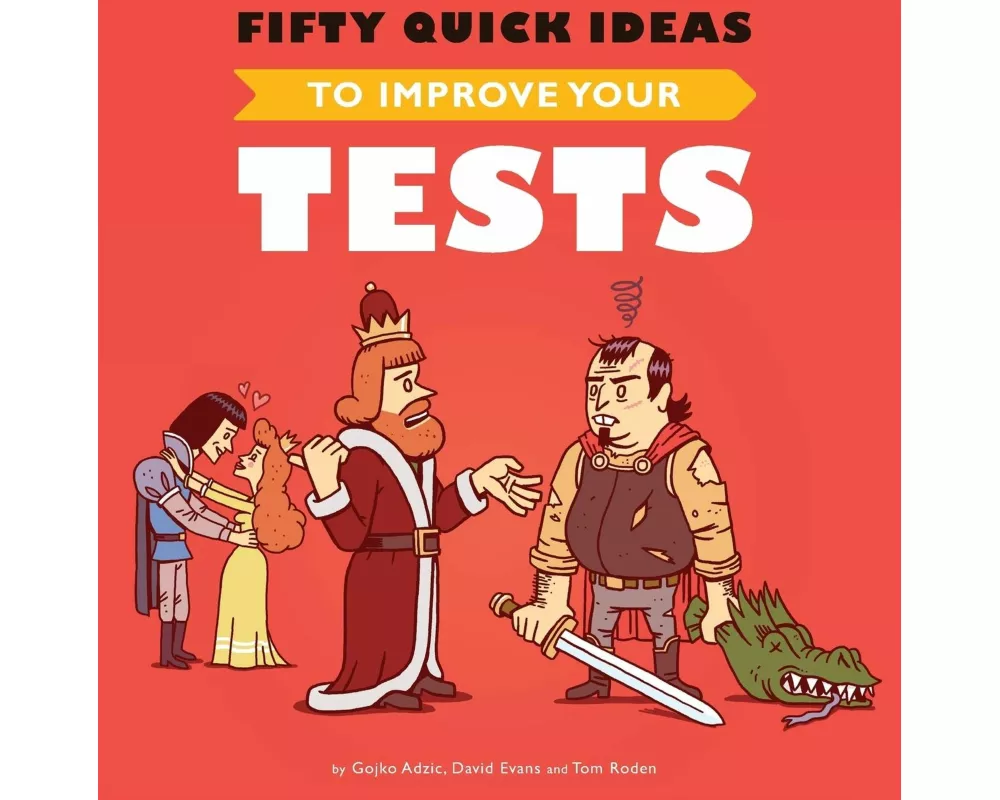 Fifty Quick Ideas To Improve Your Tests