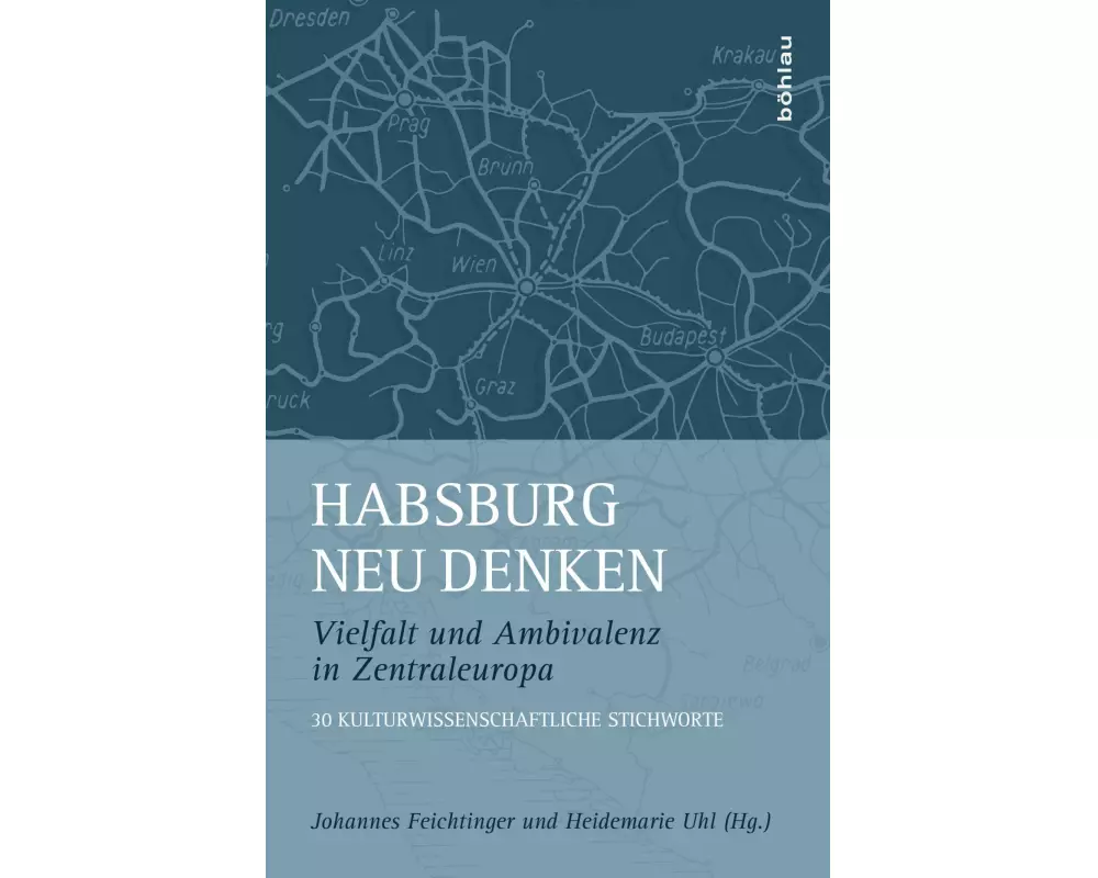 Habsburg neu denken