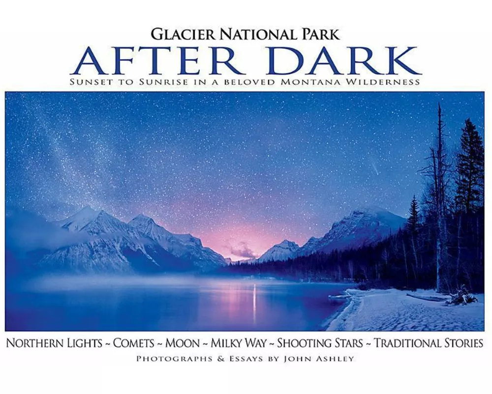 Glacier National Park After Dark